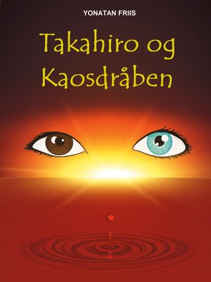 cover image of Takahiro og Kaosdråben